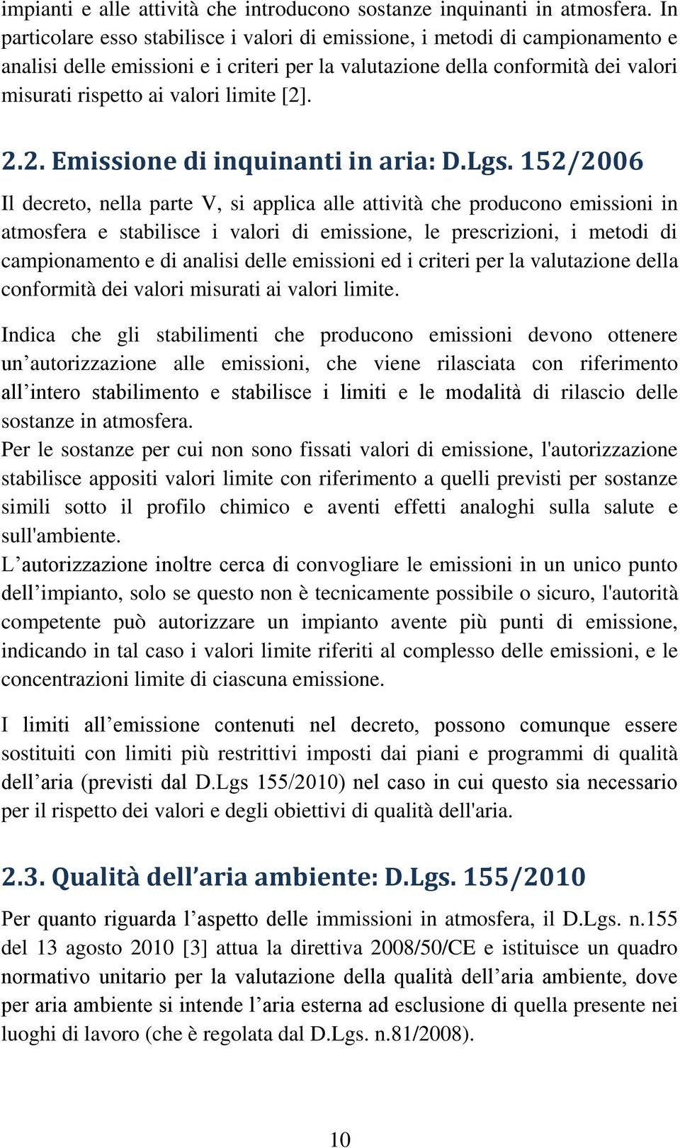 [2]. 2.2. Emissione di inquinanti in aria: D.Lgs.