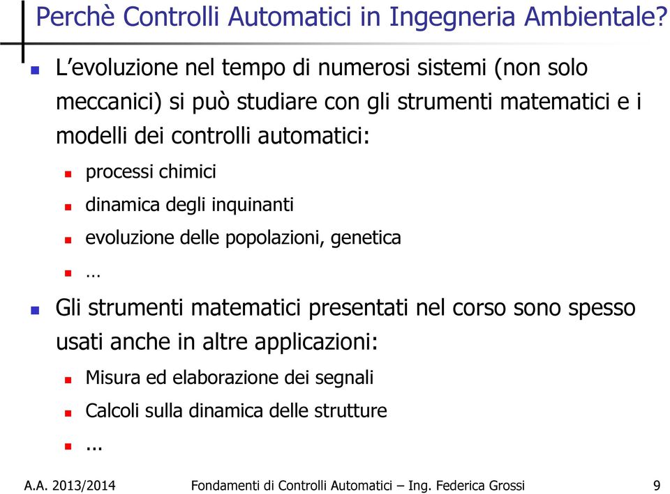 modelli dei controlli automatici: processi chimici dinamica degli inquinanti evoluzione delle popolazioni,