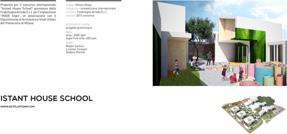 "Instant House School"