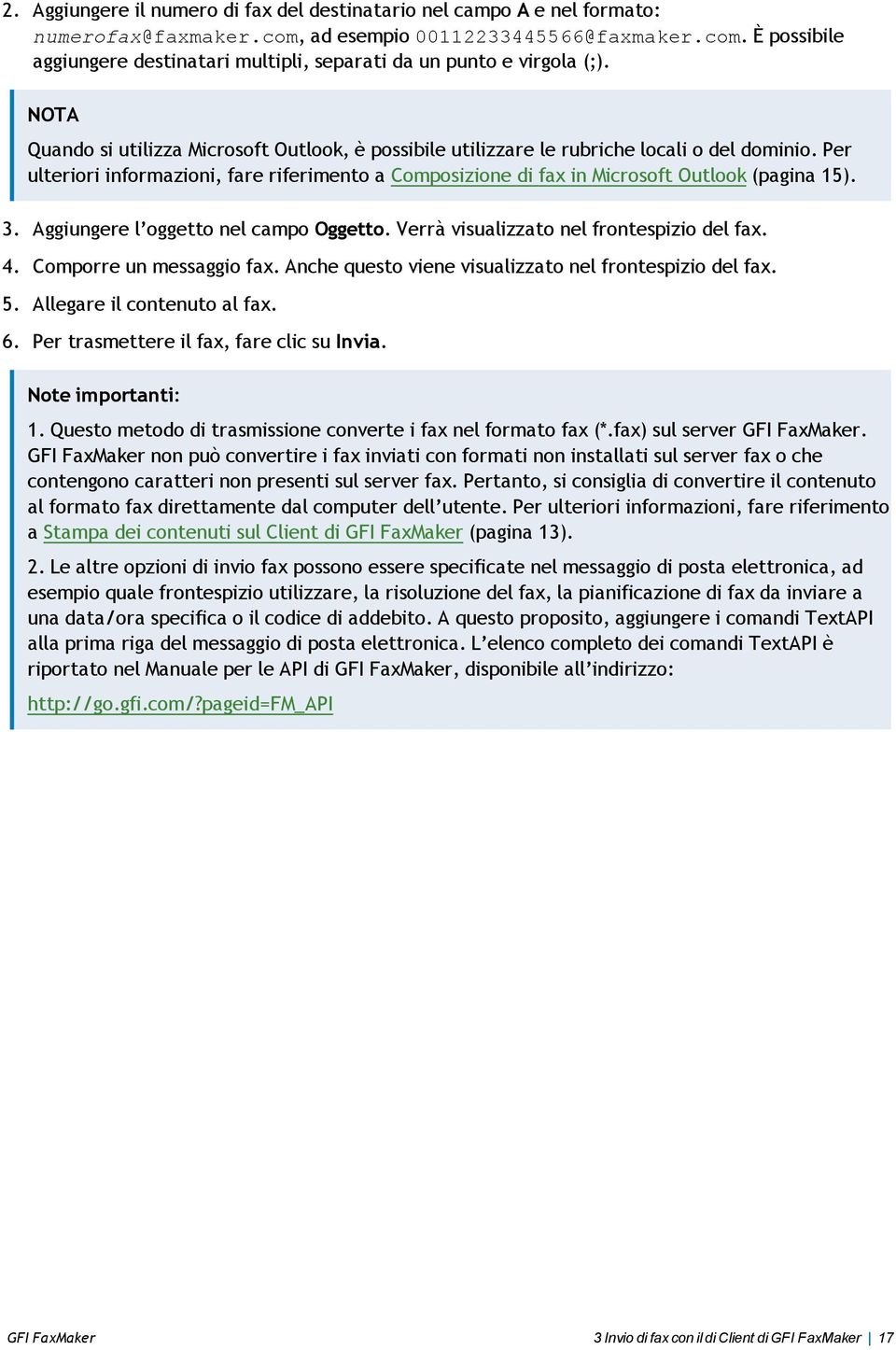 3. Aggiungere l oggetto nel campo Oggetto. Verrà visualizzato nel frontespizio del fax. 4. Comporre un messaggio fax. Anche questo viene visualizzato nel frontespizio del fax. 5.