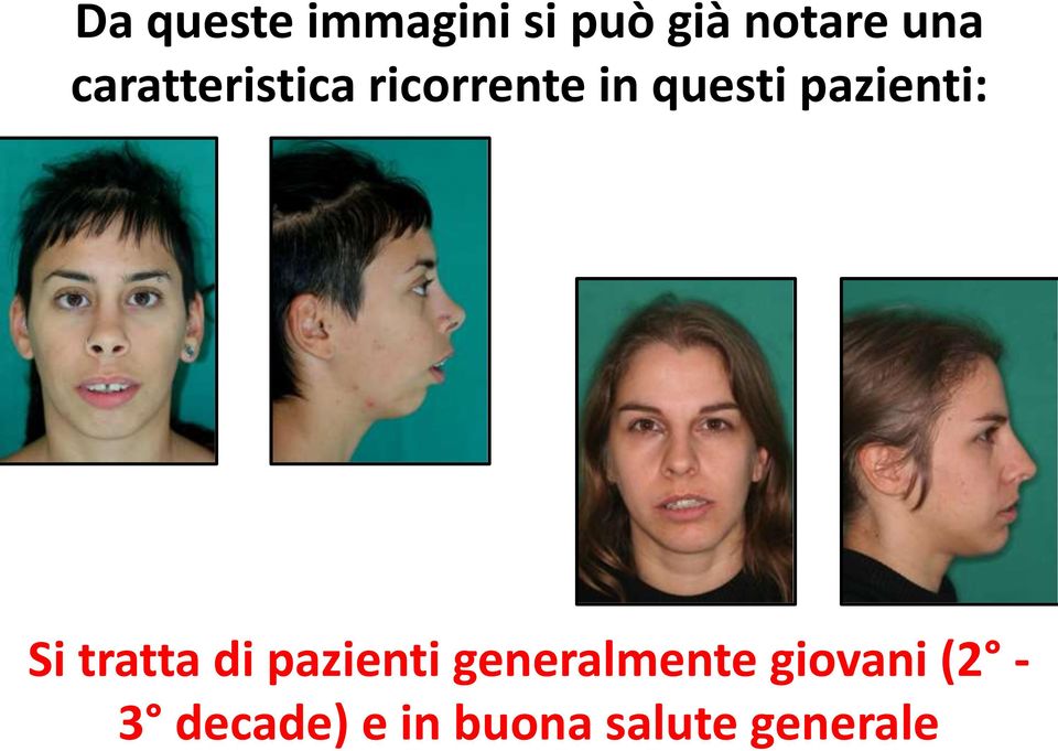 pazienti: Si tratta di pazienti