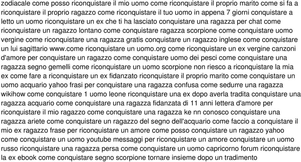 riconquistare una ragazza gratis conquistare un ragazzo inglese come conquistare un lui sagittario www.come riconquistare un uomo.