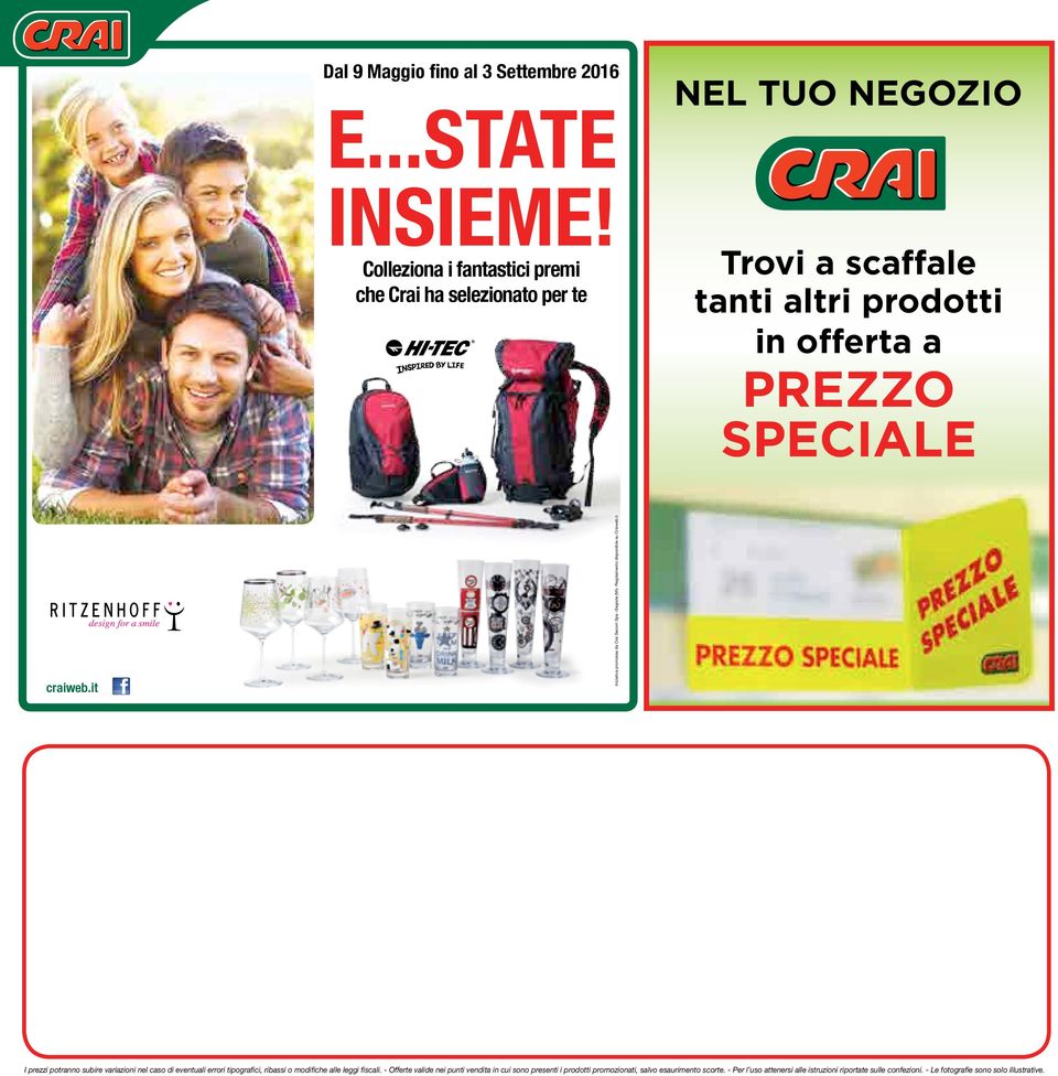 it Iniziativa promossa da Crai Secom Spa Segrate (Mi)- Regolamento disponibile su Craiweb.