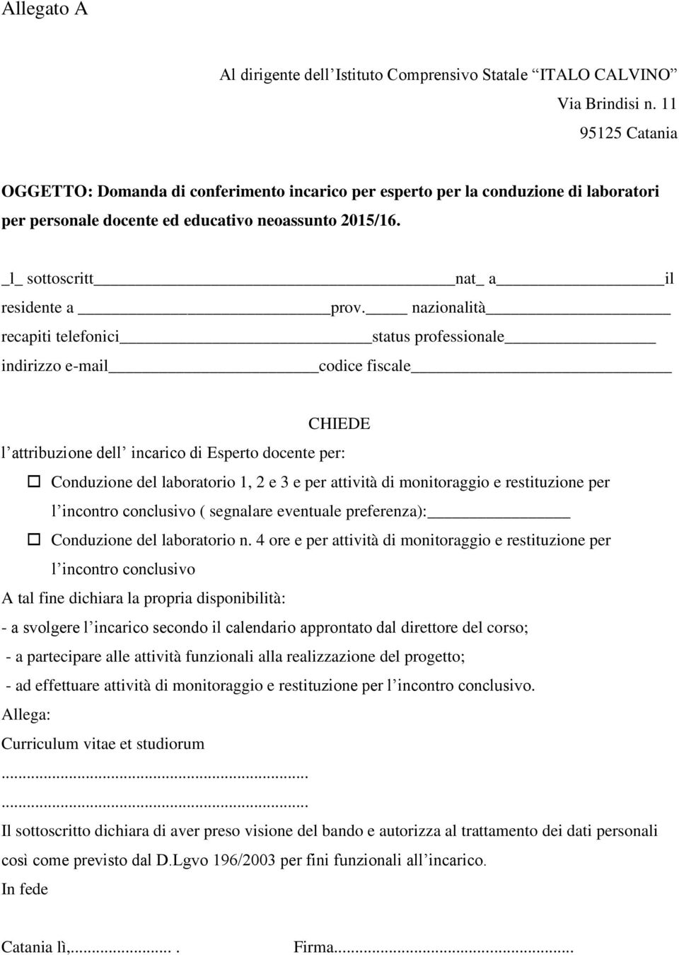 _l_ sottoscritt_nat_ a il residente a prov.