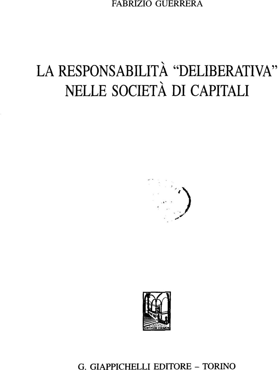 "DELIBERATIVA" NELLE