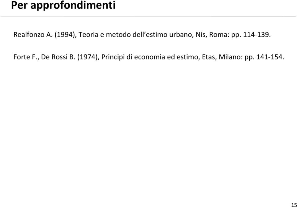 Nis, Roma: pp. 114-139. Forte F., De Rossi B.