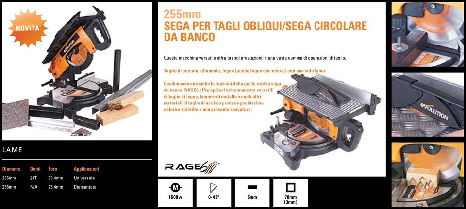 Combinando entrambe le funzioni della guida e della sega da banco, RAGE6 offre opzioni estremamente versatili di taglio di legno, lamiere di metallo e