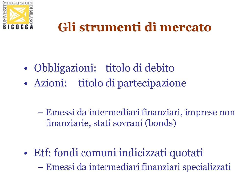 imprese non finanziarie, stati sovrani (bonds) Etf: fondi