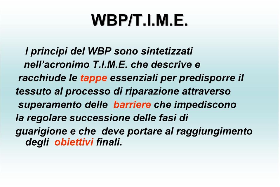 che descrive e racchiude le tappe essenziali per predisporre il tessuto al processo