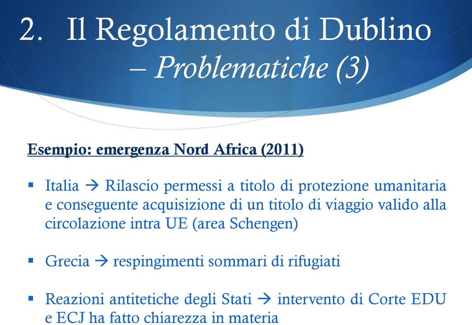 viaggio valido alla circolazione intra UE (area Schengen) Grecia respingimenti sommari di