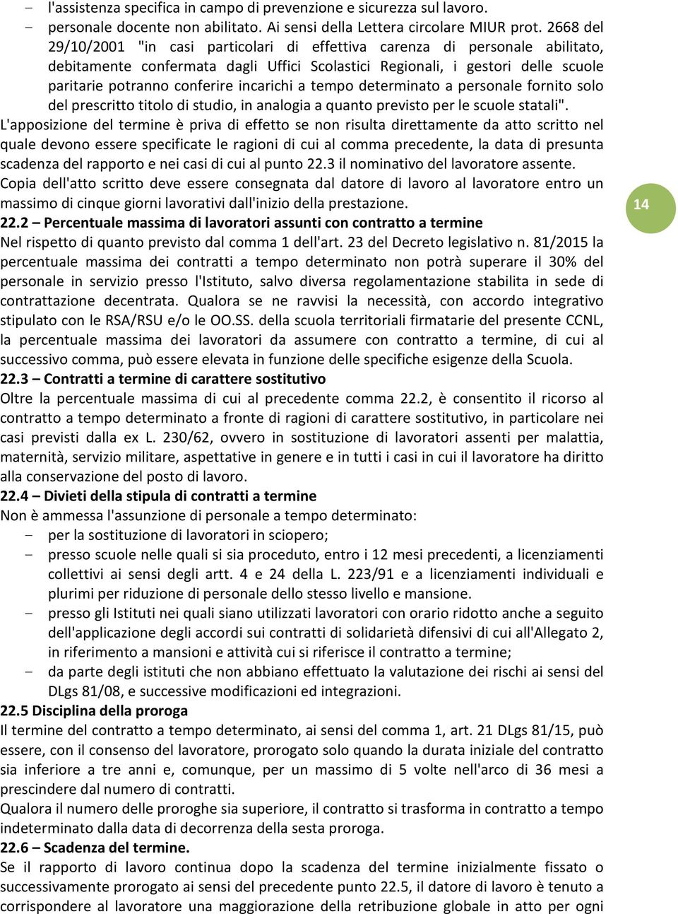 incarichi a tempo determinato a personale fornito solo del prescritto titolo di studio, in analogia a quanto previsto per le scuole statali".