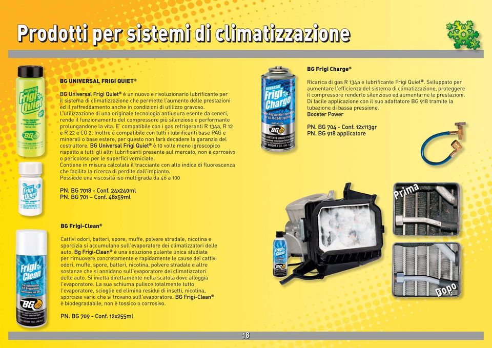 L utilizzazione di una originale tecnologia antiusura esente da ceneri, rende il funzionamento del compressore più silenzioso e performante prolungandone la vita.