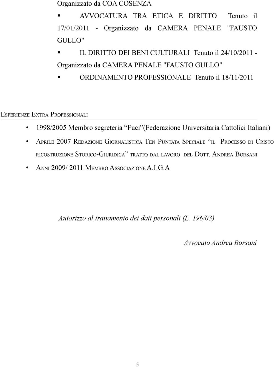 Fuci (Federazione Universitaria Cattolici Italiani) APRILE 2007 REDAZIONE GIORNALISTICA TEN PUNTATA SPECIALE IL PROCESSO DI CRISTO RICOSTRUZIONE STORICO-GIURIDICA