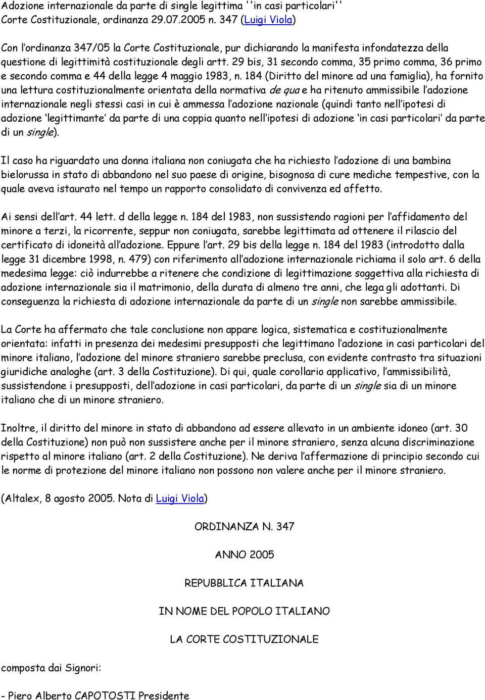 29 bis, 31 secondo comma, 35 primo comma, 36 primo e secondo comma e 44 della legge 4 maggio 1983, n.