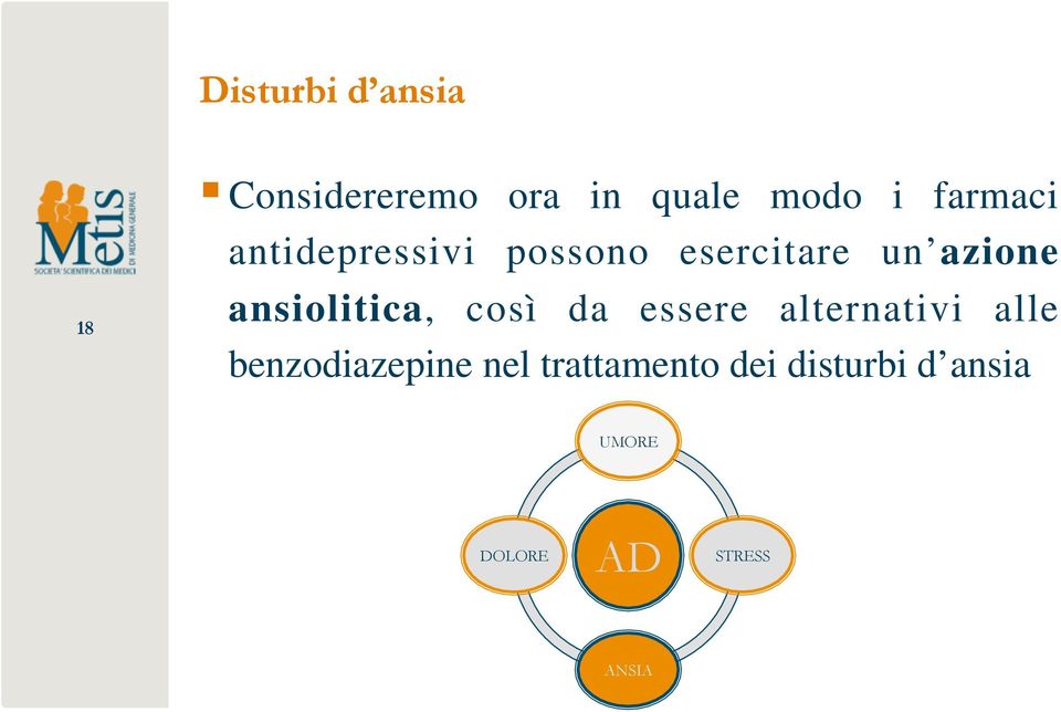 ansiolitica, così da essere alternativi alle