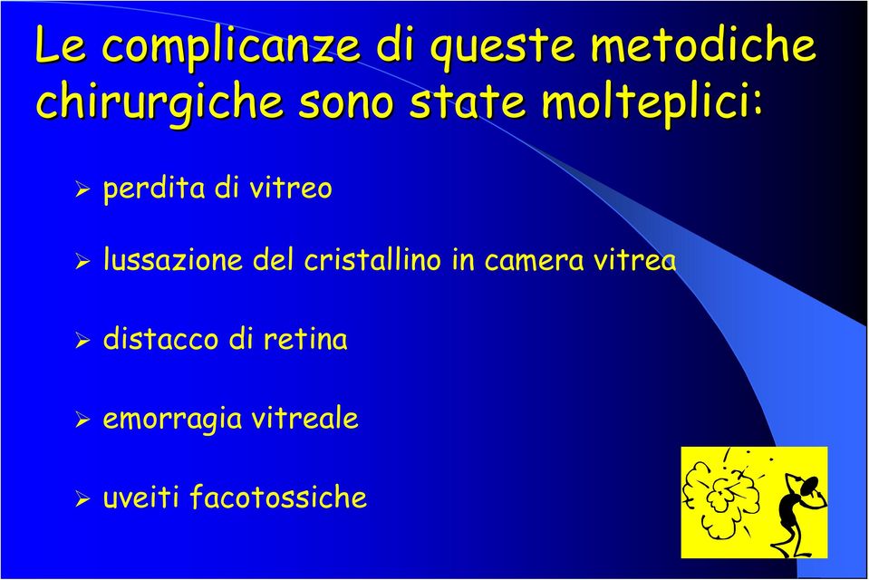 lussazione del cristallino in camera vitrea