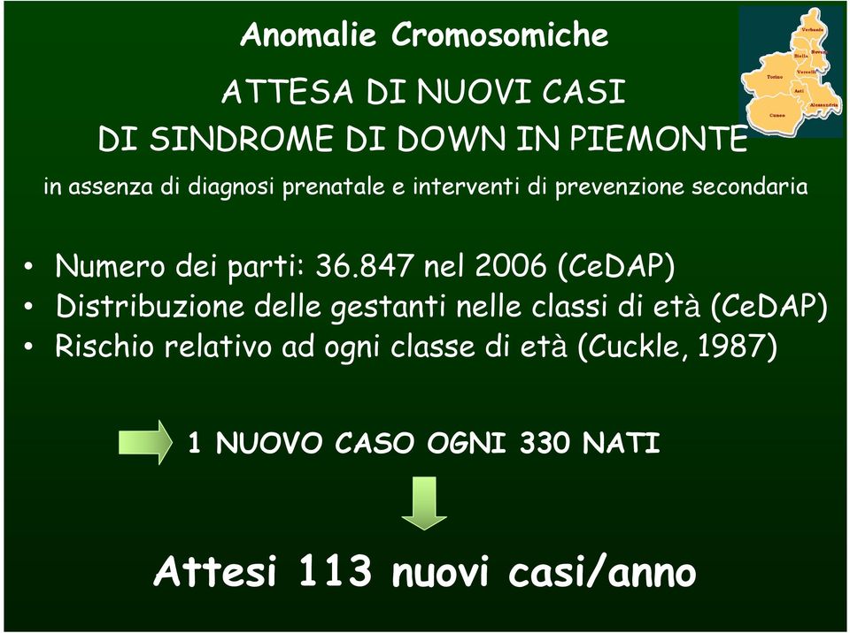 847 nel 2006 (CeDAP) Distribuzione delle gestanti nelle classi di età (CeDAP) Rischio