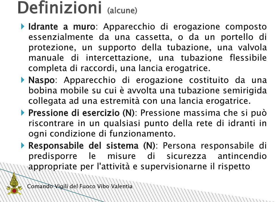 Naspo: Apparecchio di erogazione costituito da una bobina mobile su cui è avvolta una tubazione semirigida collegata ad una estremità con una lancia erogatrice.