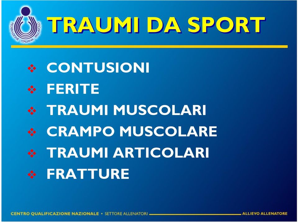 TRAUMI MUSCOLARI CRAMPO