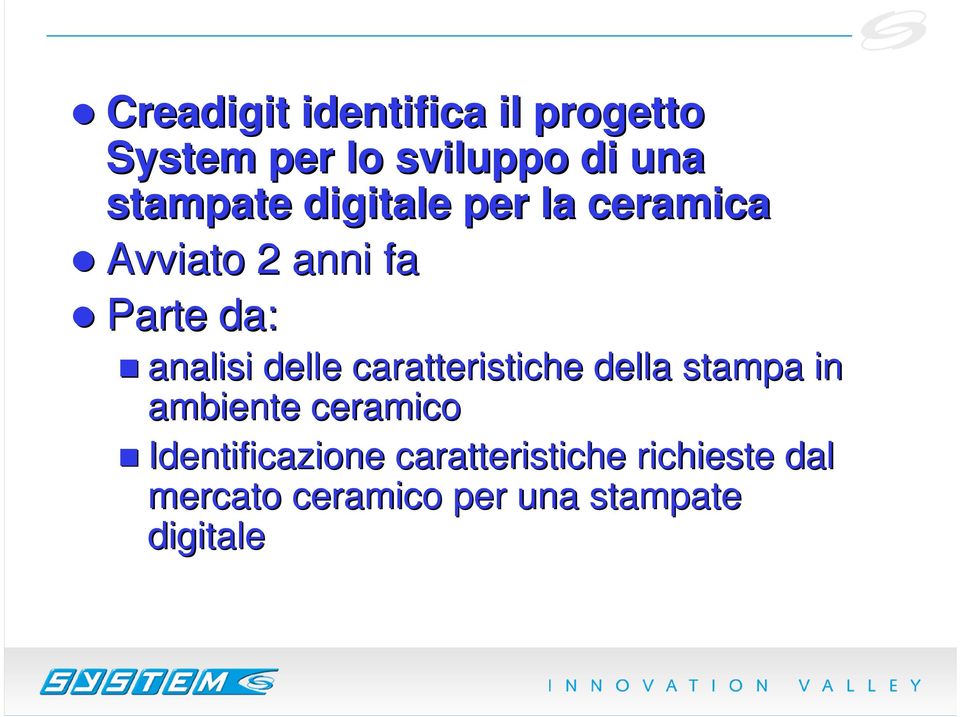 delle caratteristiche della stampa in ambiente ceramico