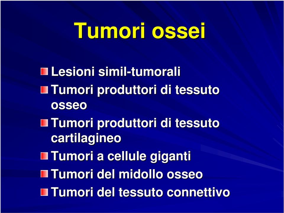 di tessuto cartilagineo Tumori a cellule