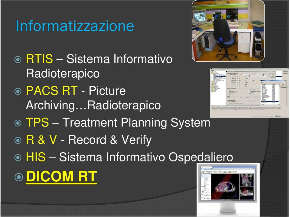 Radioterapico TPS Treatment Planning System R & V