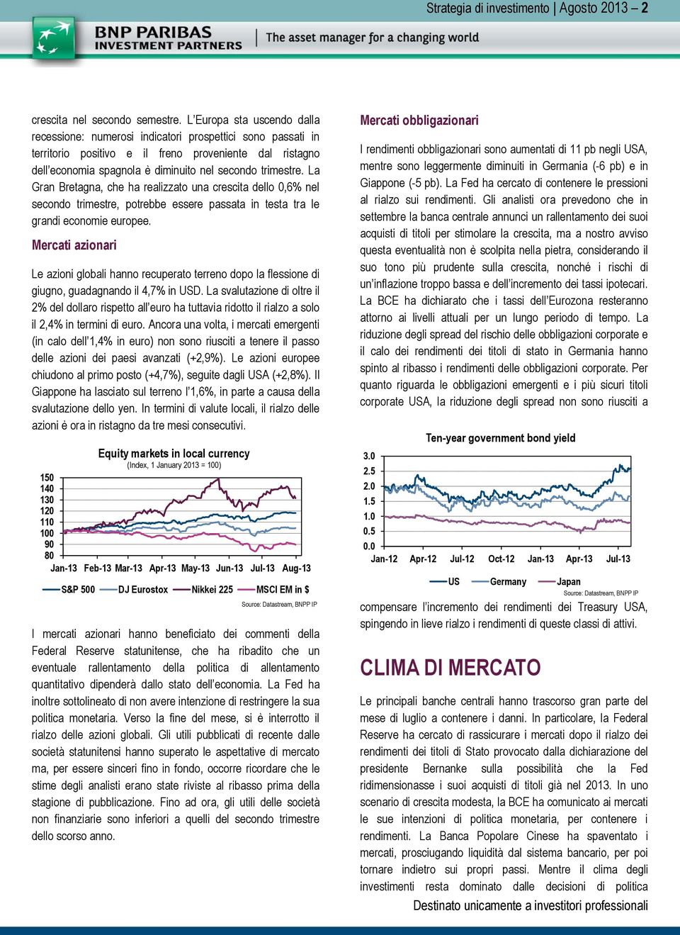 La Gran Bretagna, che ha realizzato una crescita dello 0,6% nel secondo trimestre, potrebbe essere passata in testa tra le grandi economie europee.