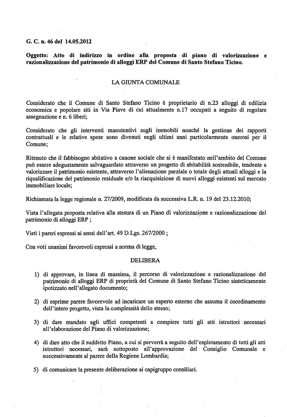 17 occupati a seguito di regolare assegnazione e n.