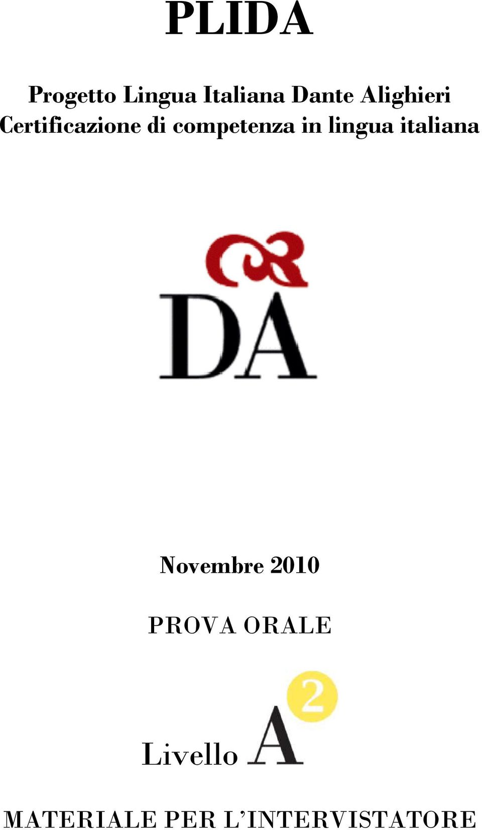 in lingua italiana Novembre 2010 PROVA