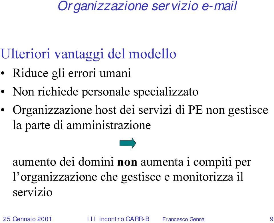 amministrazione aumento dei domini non aumenta i compiti per l organizzazione che