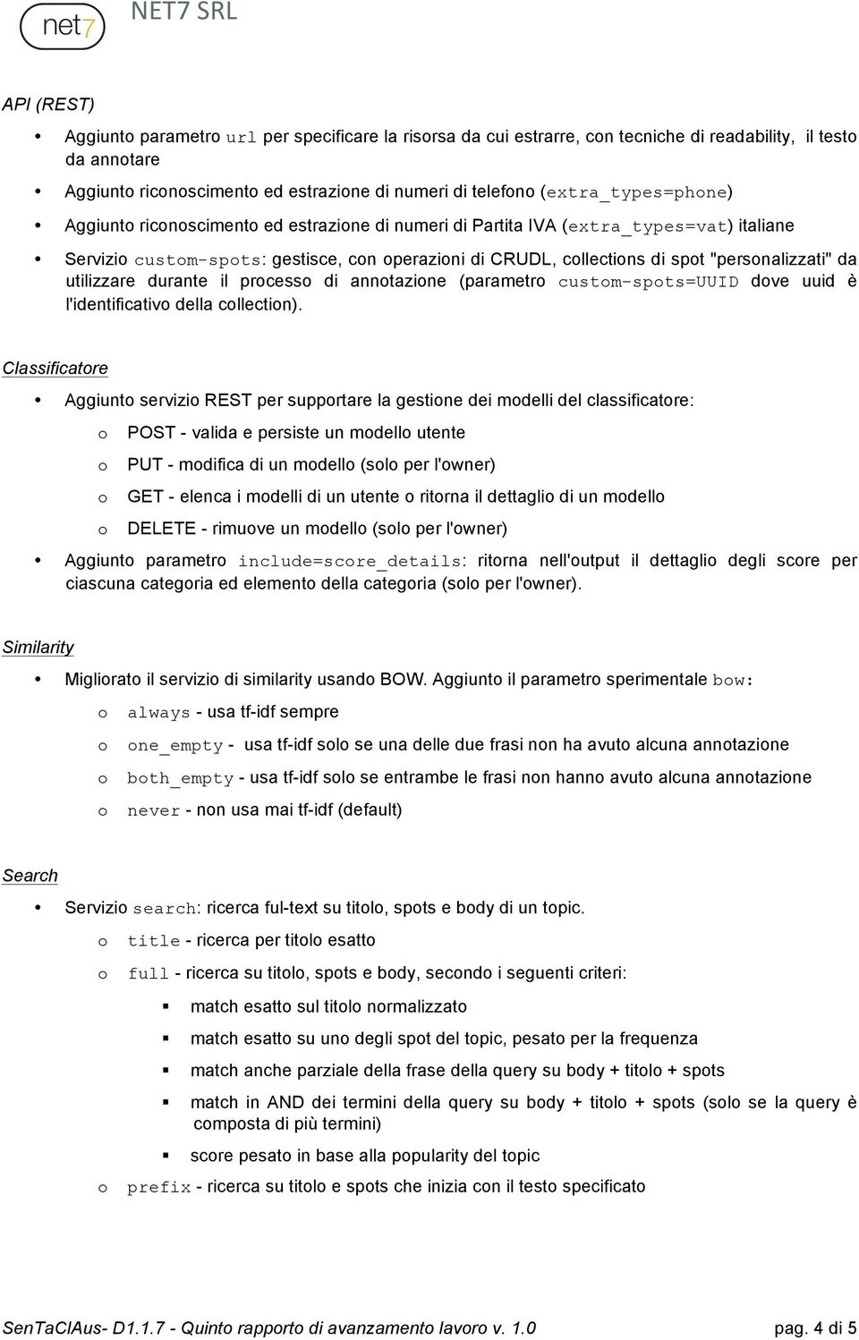 prcess di anntazine (parametr custm-spts=uuid dve uuid è l'identificativ della cllectin).