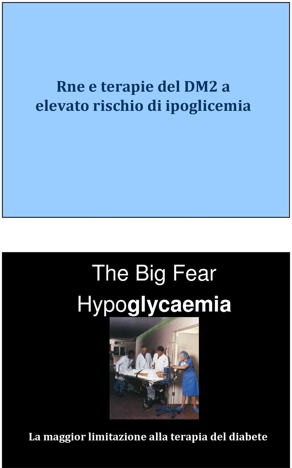 Fear Hypoglycaemia La maggior