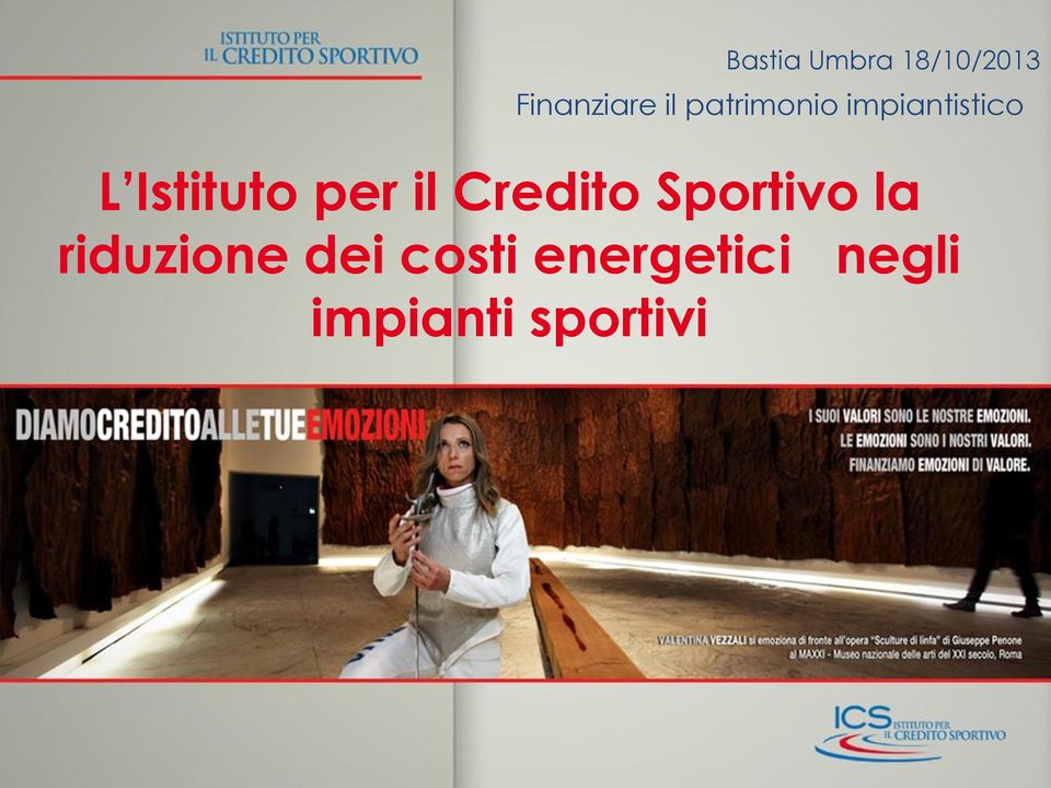 per il Credito Sportivo la riduzione