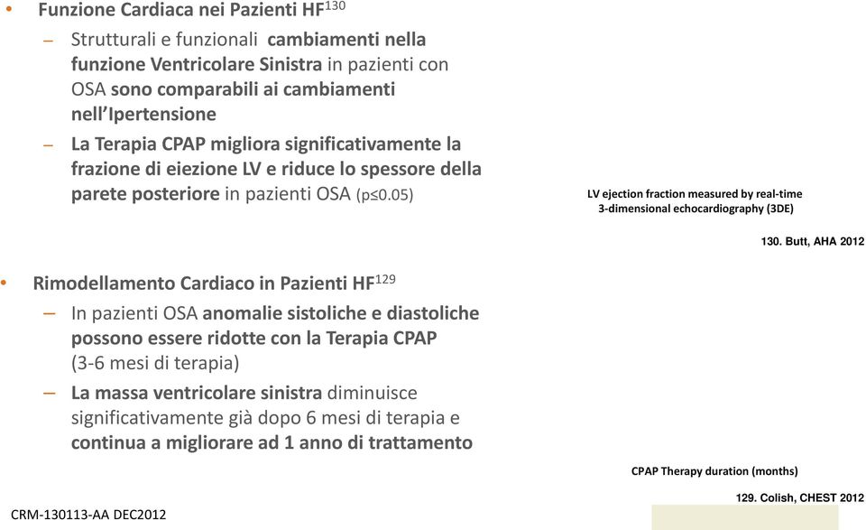 05) LV ejection fraction measured by real-time 3-dimensional echocardiography (3DE) 130.