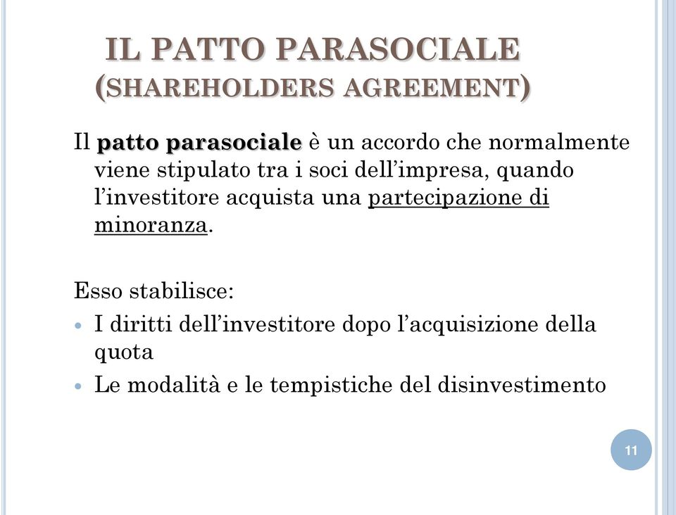 acquista una partecipazione di minoranza.