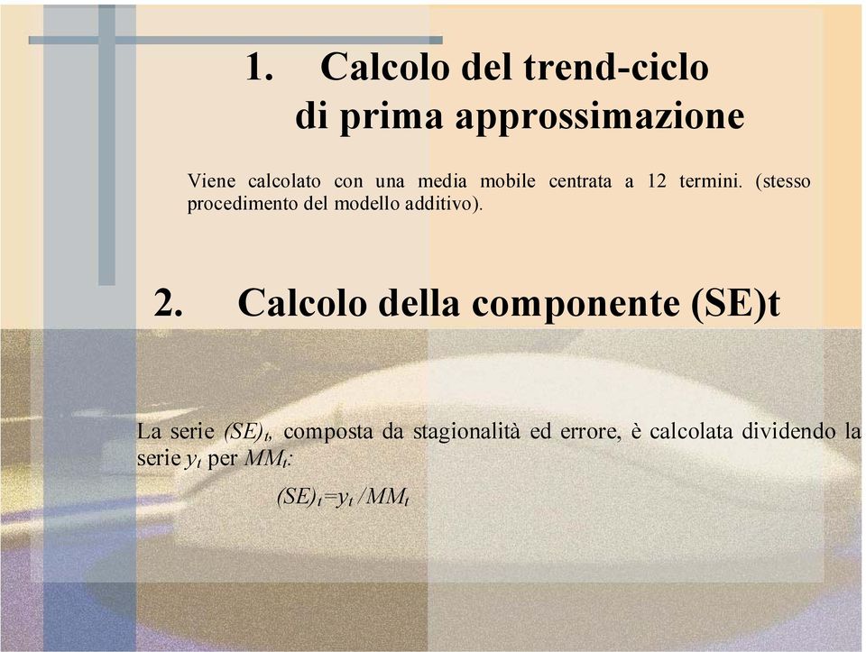 (sesso procedimeno del modello addiivo). 2.