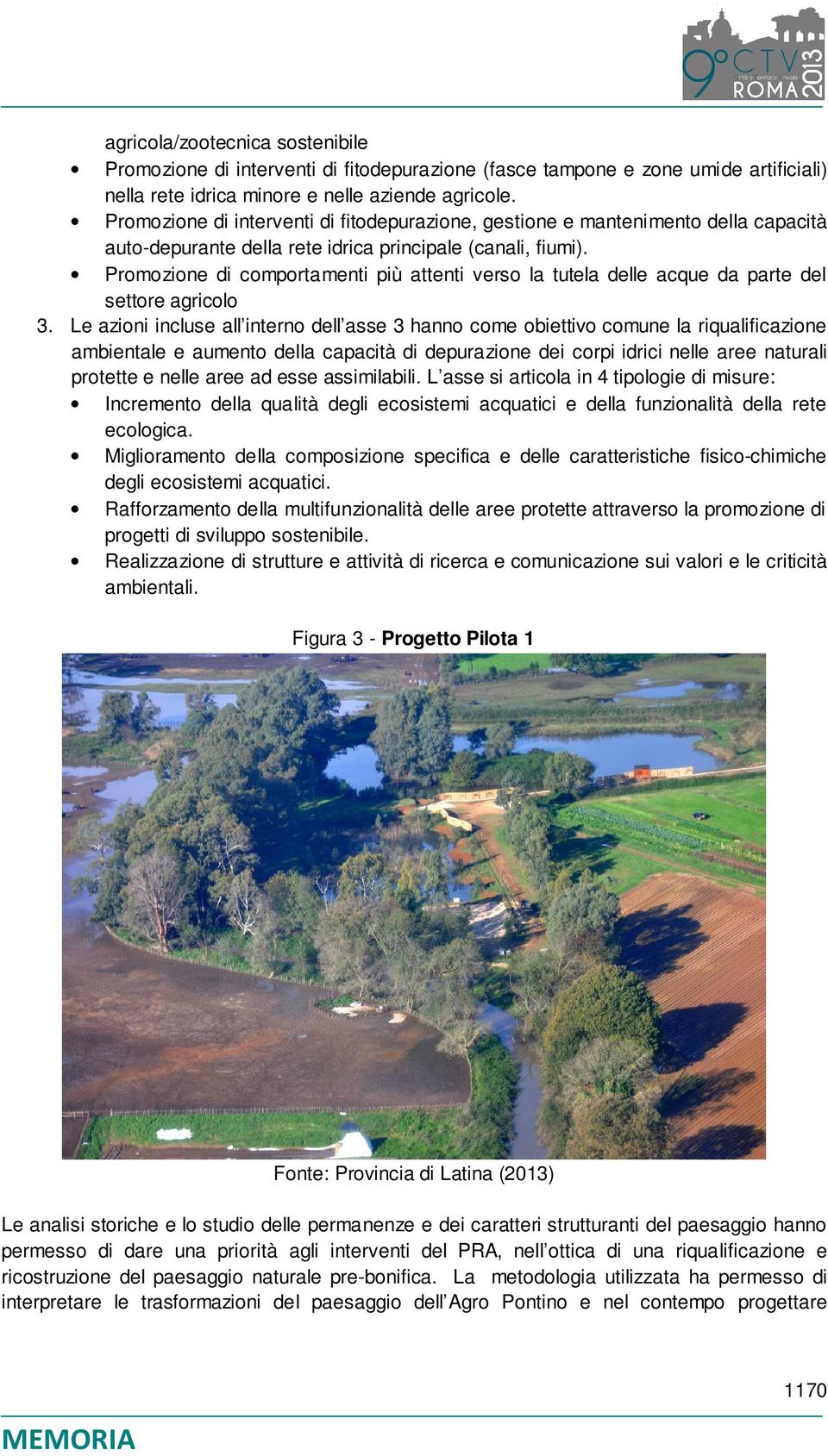 Promozione di comportamenti più attenti verso la tutela delle acque da parte del settore agricolo 3.