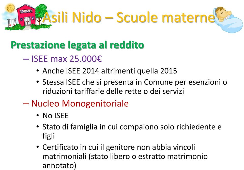 riduzioni tariffarie delle rette o dei servizi Nucleo Monogenitoriale No ISEE Stato di famiglia in cui