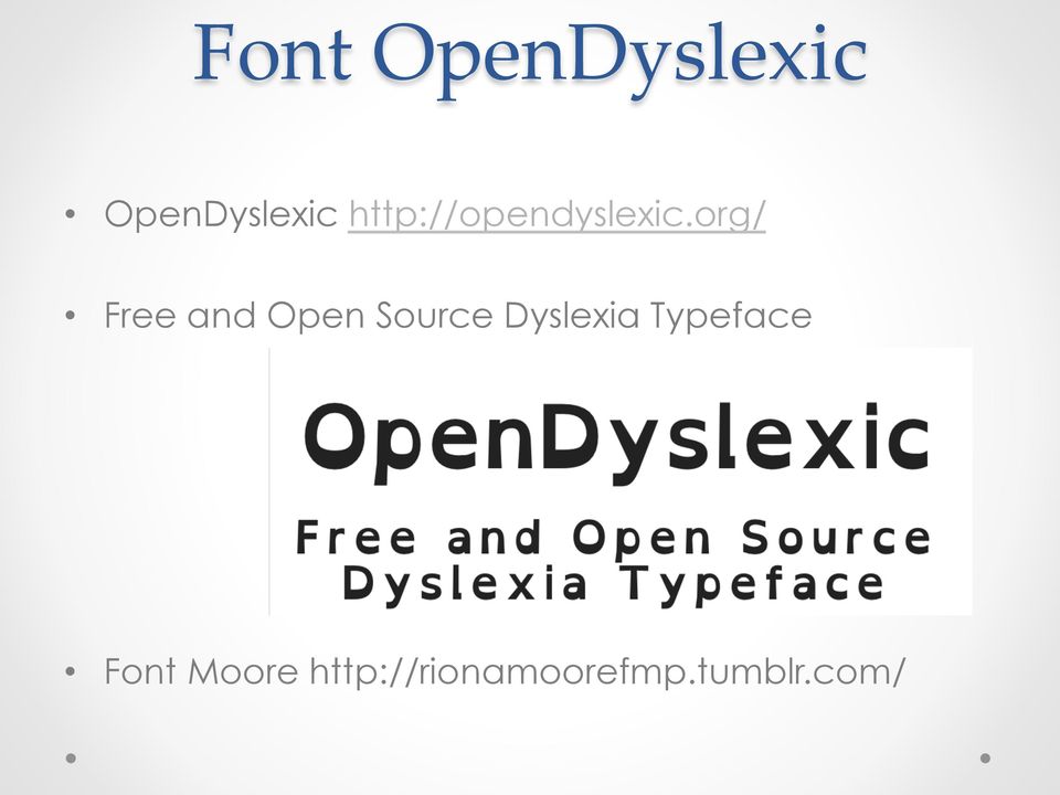 org/ Free and Open Source Dyslexia