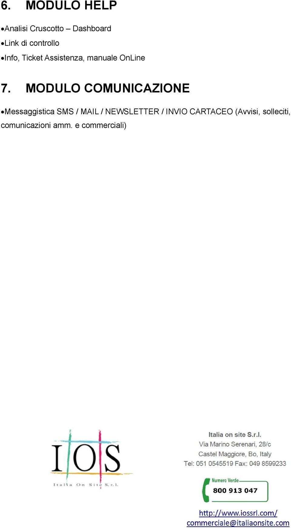 MODULO COMUNICAZIONE Messaggistica SMS / MAIL / NEWSLETTER