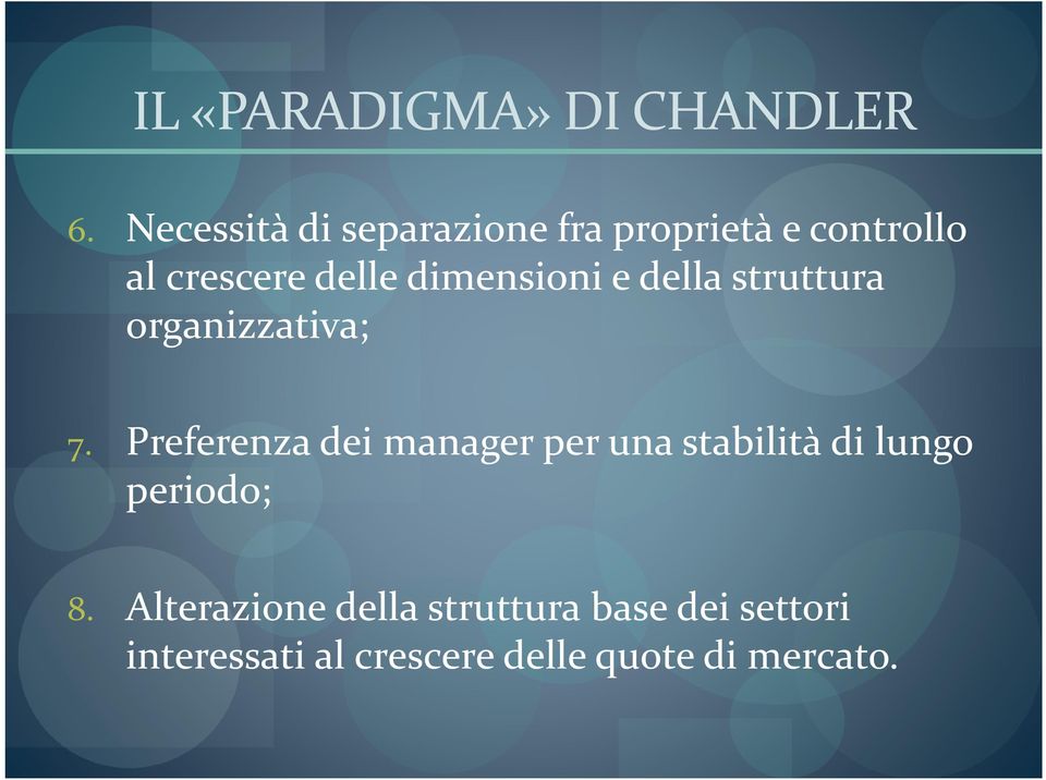 dimensioni e della struttura organizzativa; 7.