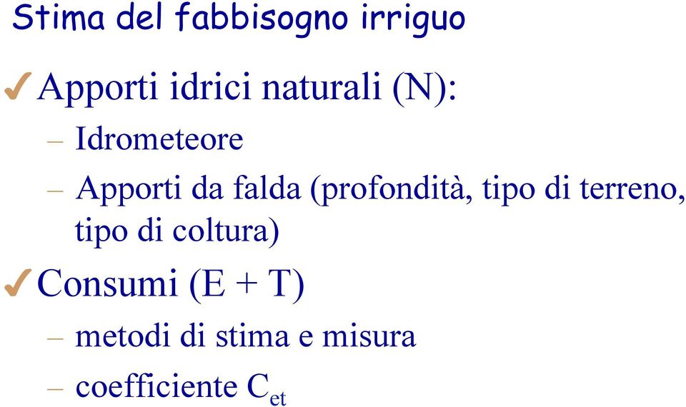 (profondità, tipo di terreno, tipo di coltura)