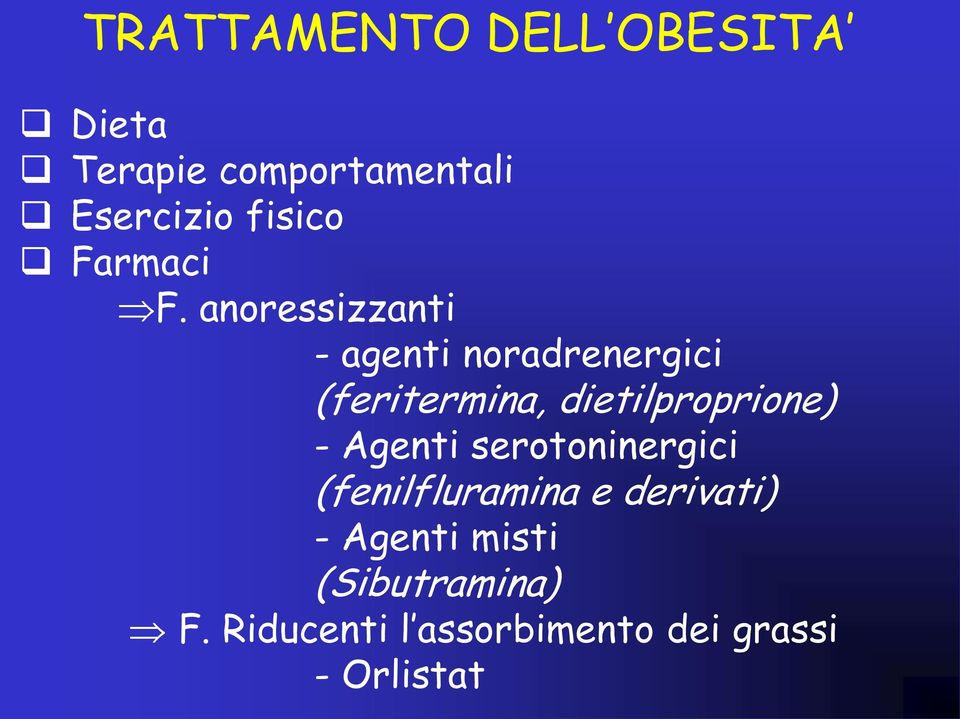 anoressizzanti - agenti noradrenergici (feritermina, dietilproprione)