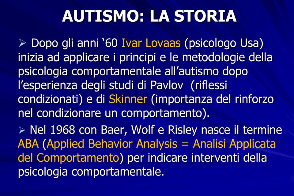 (importanza del rinforzo nel condizionare un comportamento).