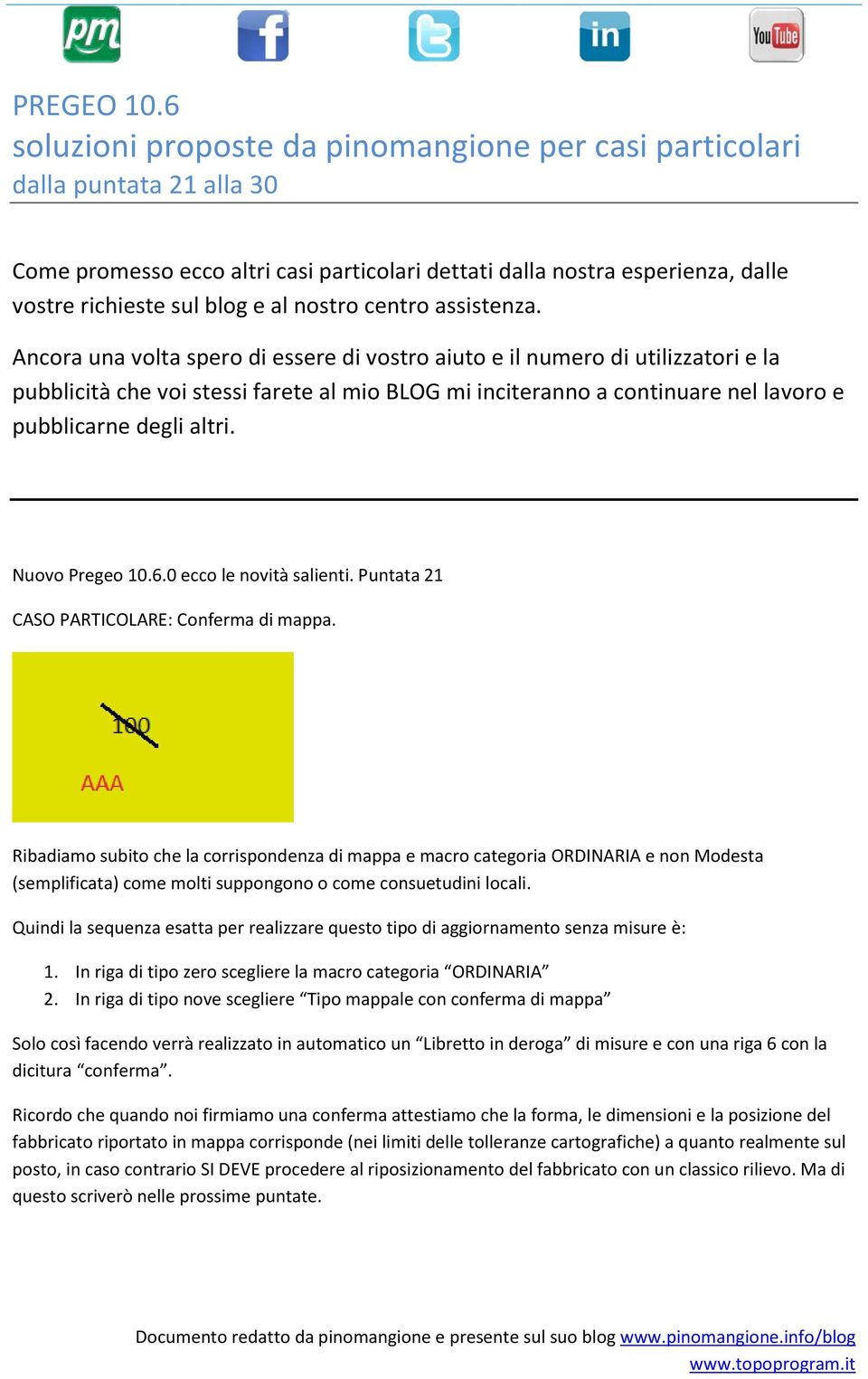 Nuovo Pregeo 10.6.0 ecco le novità salienti. Puntata 21 CASO PARTICOLARE: Conferma di mappa.