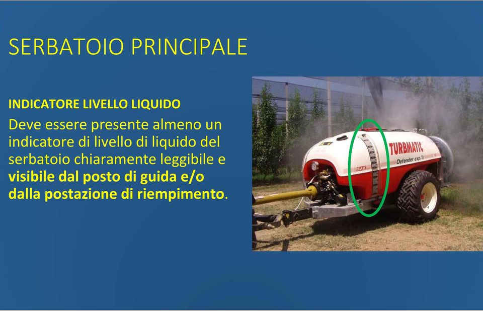 liquido del serbatoio chiaramente leggibile e