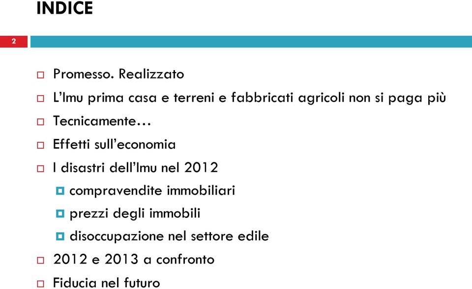 paga più Tecnicamente Effetti sull economia I disastri dell Imu nel