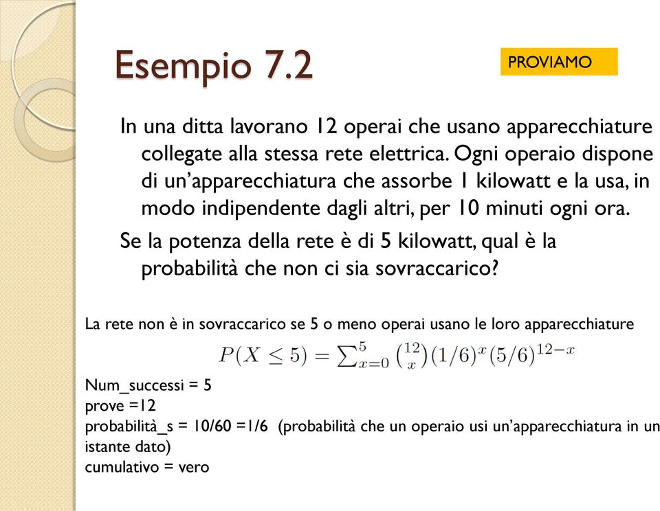 Se la potenza della rete è di 5 kilowatt, qual è la probabilità che non ci sia sovraccarico?