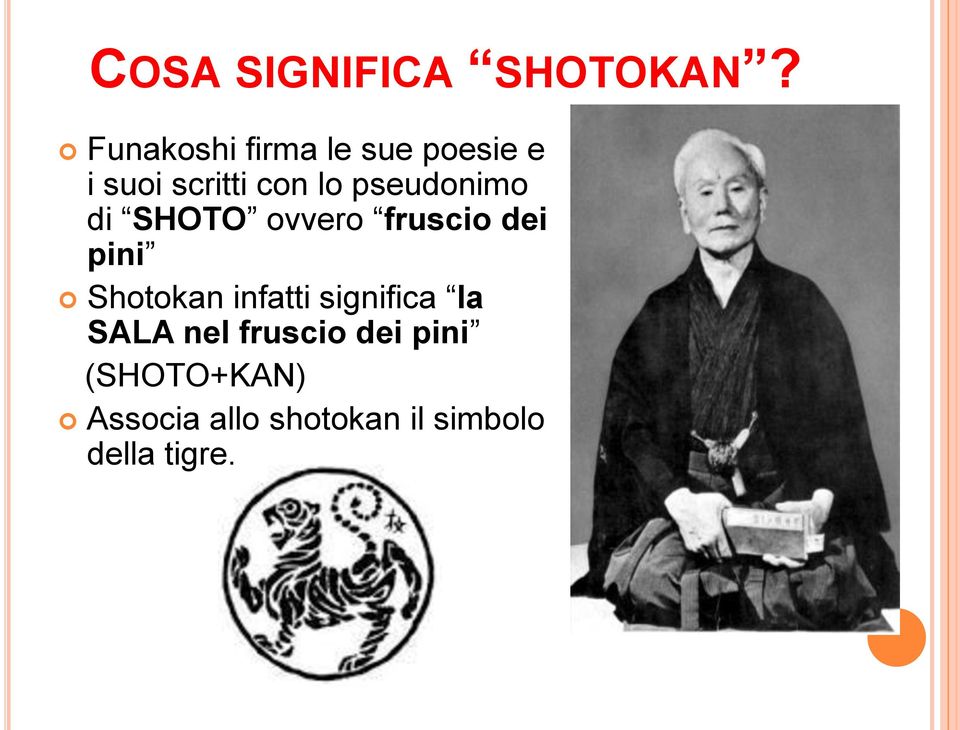 pseudonimo di SHOTO ovvero fruscio dei pini Shotokan
