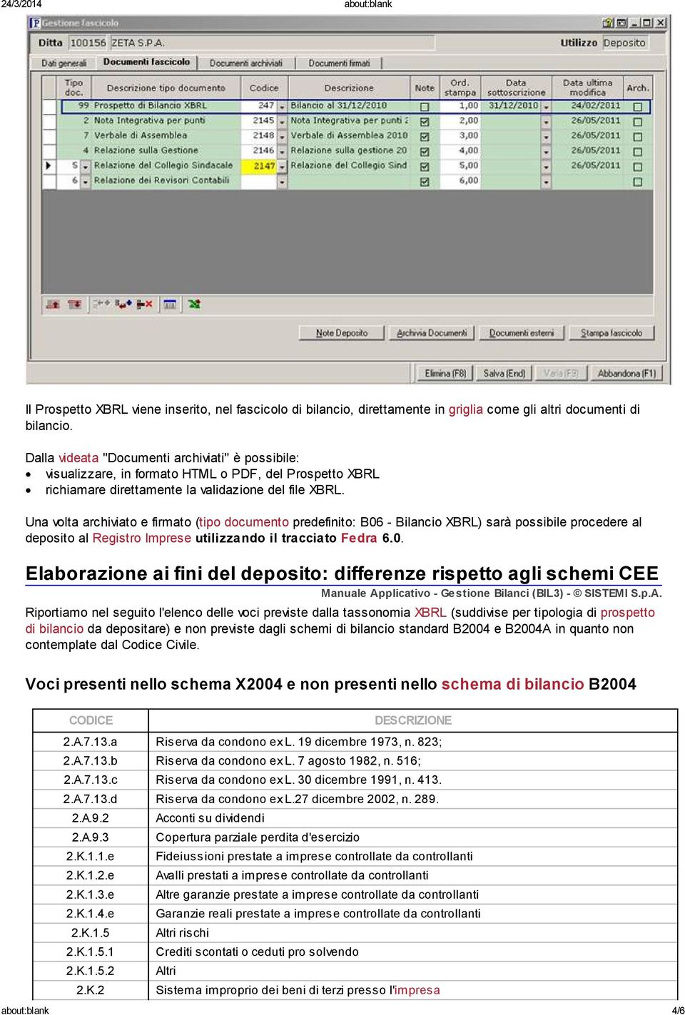 Una volta archiviato e firmato (tipo documento predefinito: B06